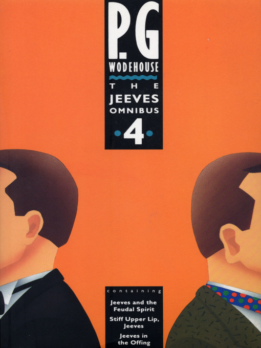 Title details for The Jeeves Omnibus - Vol 4 by P.G. Wodehouse - Wait list